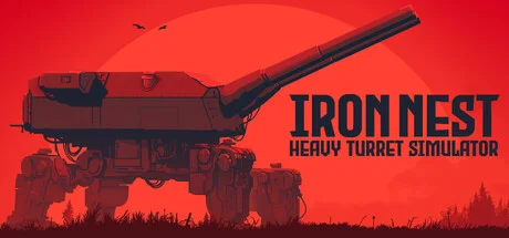 IRON NEST: Heavy Turret Simulator Việt Hóa